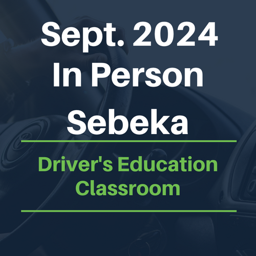 September 2024 Sebeka Driver's Ed (IN PERSON)